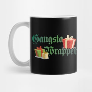 Gangsta' Wrapper Mug